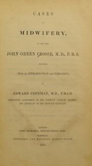 Cases in midwifery by John Green Crosse