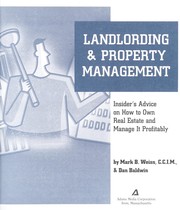 Cover of: Landlording & property management: insider's advice on how to own real estate and manage it profitably