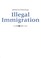 Cover of: Illegal immigration : an opposing viewpoints guide