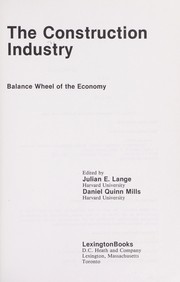 Cover of: The Construction industry: balance wheel of the economy