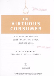 Cover of: The virtuous consumer: your essential shopping guide for a better, kinder, healthier world