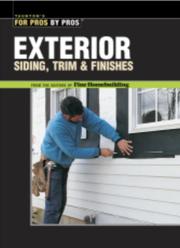 Cover of: Exterior Siding, Trim & Finishes (For Pros by Pros)