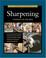 Cover of: Taunton's Complete Illustrated Guide to Sharpening (Complete Illustrated Guide)