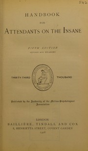 Cover of: Handbook for attendants on the insane by Royal Medico-psychological Association