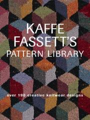 Cover of: Kaffe Fassett's pattern library: over 190 creative knitwear designs