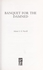 Cover of: Banquet for the damned by Adam Nevill