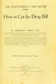 The practitioner's vade mecum (P.V.M.), or, How to cut the drug bill by A. Herbert Hart