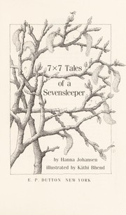 Cover of: 7 x 7 tales of a sevensleeper by Hanna Johansen, Hanna Johansen