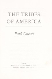 Cover of: The tribes of America by Paul Cowan