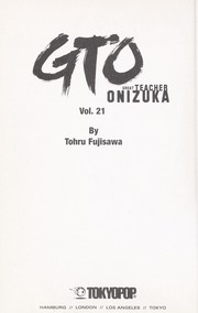 Cover of: GTO vol. 21 by Tohru Fujisawa