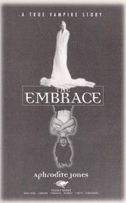 Cover of: The embrace: a true vampire story
