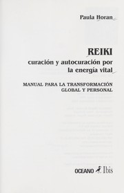 Cover of: Reiki: curacio n y autocuracio n por la energi a vital : manual para la transformacio n global y personal