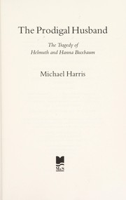 The prodigal husband by Harris, Michael