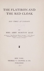 Cover of: The flatiron and the red cloak by Abby Morton Diaz