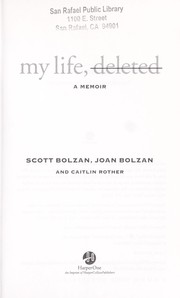 Cover of: My life, deleted | Scott Bolzan