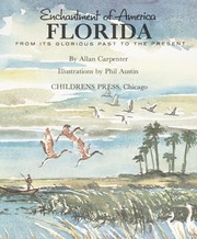 Cover of: Florida, from its glorious past to the present by Allan Carpenter