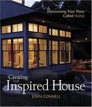 Cover of: Creating the Inspired House by John Connell