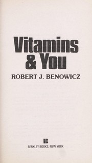 Cover of: Vitamins and You by Robert J. Benowicz