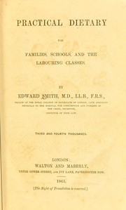 Cover of: Practical dietary for families, schools, and the labouring classes