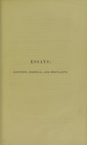 Cover of: Essays : scientific, political, and speculative