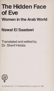 Cover of: The hidden face of Eve : women in the Arab world