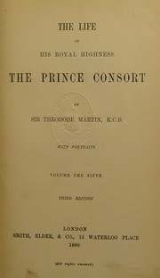 Cover of: The life of His Royal Highness the Prince consort
