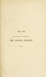 Cover of: The life of His Royal Highness the Prince consort