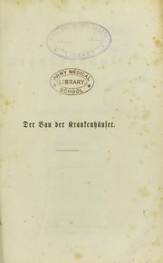 Cover of: Der bau der krankenhäuser mit besonderer berücksichtigung der ventilation und heizung