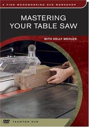 Cover of: Mastering Your Table Saw