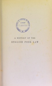 Cover of: A history of the English poor law: in connection with the state of the country and the condition of the people
