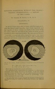 Retinitis pigmentosa without the characteristic pigmentation by George Milbrey Gould