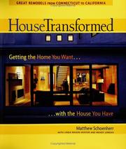 Cover of: House Transformed by Matthew Schoenherr, Linda Hunter, Wendy Jordan