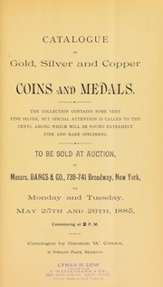 Cover of: Catalogue of gold, silver and copper coins and medals