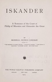 Cover of: Iskander: a romance of the court of Philip of Macedon and Alexander the Great