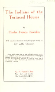 Cover of: The Indians of the terraced houses by Charles Francis Saunders