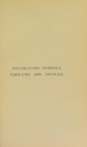 ... Decorators' symbols, emblems & devices by Guy Cadogan Rothery