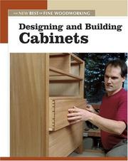Cover of: Designing and Building Cabinets (New Best of Fine Woodworking) by Editors of Fine Woodworking Magazine
