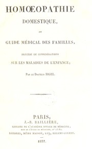 Cover of: Homoeopathie domestique, ou guide m©♭dical des familles, pr©♭c©♭d©♭ de consid©♭rations sur les maladies de l'enfance