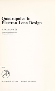 Cover of: Quadrupoles in electron lens design by P. W. Hawkes