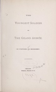 Cover of: The youngest soldier of the Grand arme e. by Fortuné Du Boisgobey