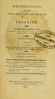 Cover of: Observations on the nature, kinds, causes, and prevention of insanity. by Arnold, Thomas