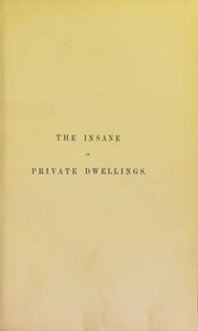 The insane in private dwellings by Mitchell, Arthur Sir