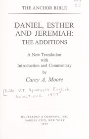 Cover of: Daniel, Esther, and Jeremiah by a new translation with introd. and commentary by Carey A. Moore.