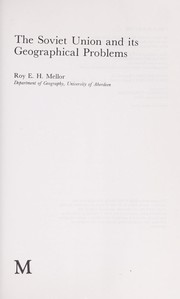 Cover of: The Soviet Union and its geographical problems by Roy E. H. Mellor