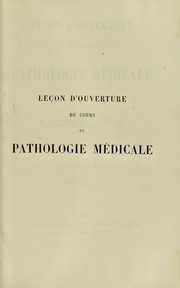 Cover of: Le©ʹon d'ouverture du cours de pathologie m©♭dicale