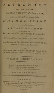 Cover of: Astronomy explained upon Sir Isaac Newton's principles by James Ferguson