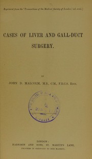 Cover of: Cases of liver and gall-duct surgery by John David Malcolm