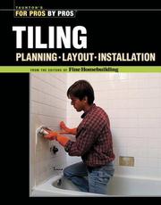 Cover of: Tiling: Planning, Layout and Installation (Best of Fine Homebuilding)