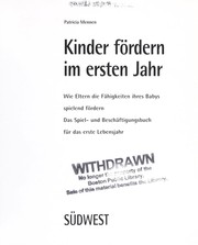 Cover of: Kinder fo rdern im ersten Jahr: wie Eltern die Fa higkeiten ihres Babys spielend fo rdern : das Spiel- und Bescha ftigungsbuch fu r das erste Lebensjahr