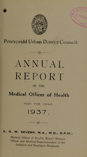 Cover of: [Report 1937] by Pontypridd (Wales). Urban District Council, Pontypridd (Wales). Urban District Council